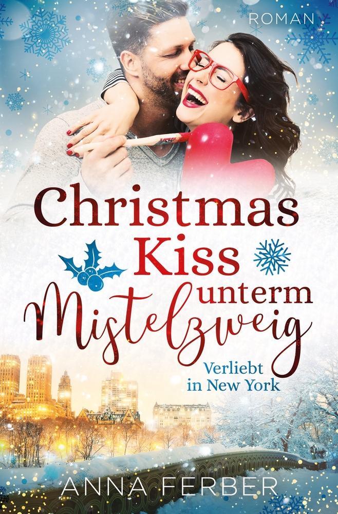 Cover: 9783757965006 | Christmas Kiss unterm Mistelzweig | Verliebt in New York | Anna Ferber