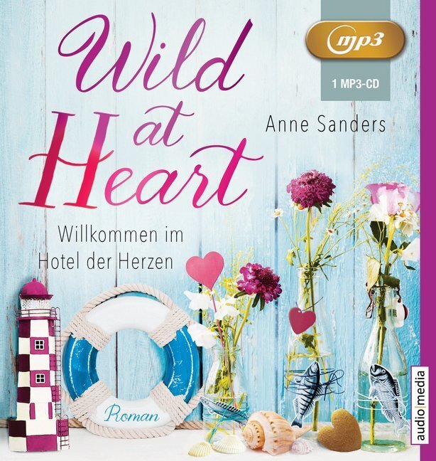 Cover: 9783963980718 | Wild at Heart - Willkommen im Hotel der Herzen, 1 MP3-CD | Sanders