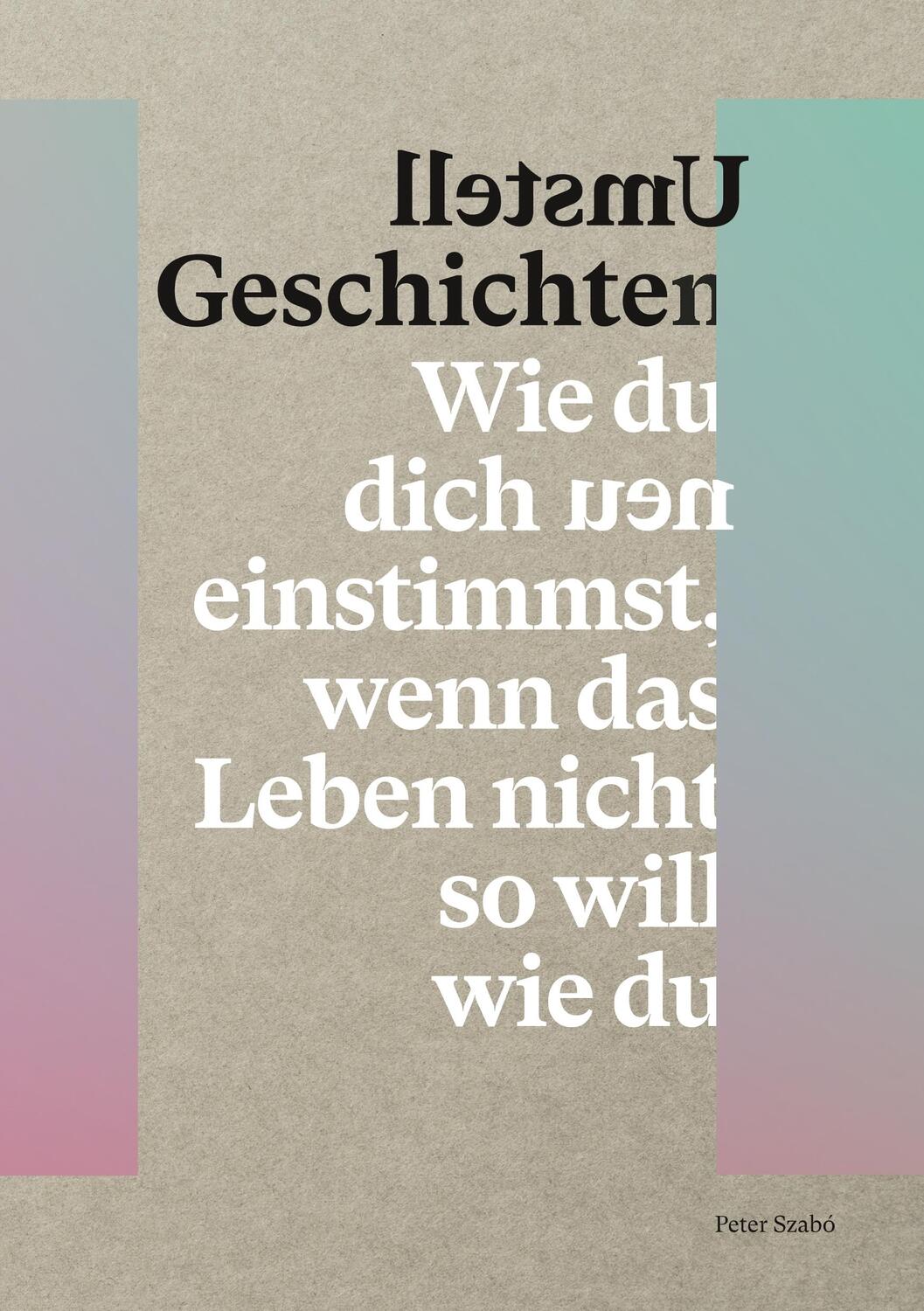 Cover: 9783748100478 | Umstell Geschichten | Peter Szabó | Taschenbuch | Books on Demand