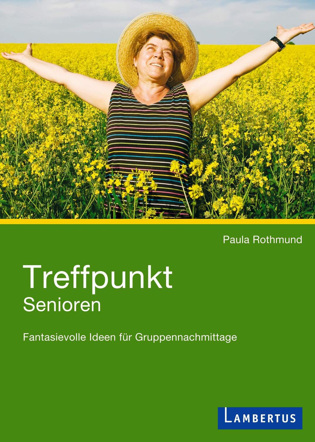 Cover: 9783784120027 | Treffpunkt Senioren | Fantasievolle Ideen für Gruppennachmittage