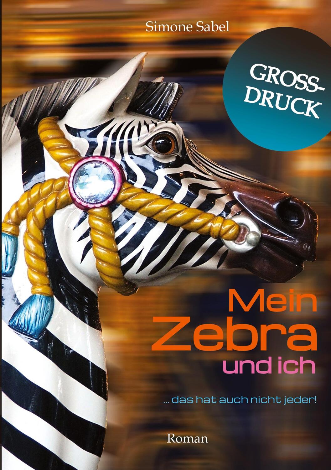 Cover: 9783347589179 | Mein Zebra und ich | ... das hat auch nicht jeder! | Simone Sabel