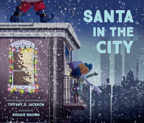 Cover: 9780593110256 | Santa in the City | Tiffany D Jackson | Buch | Englisch | 2021