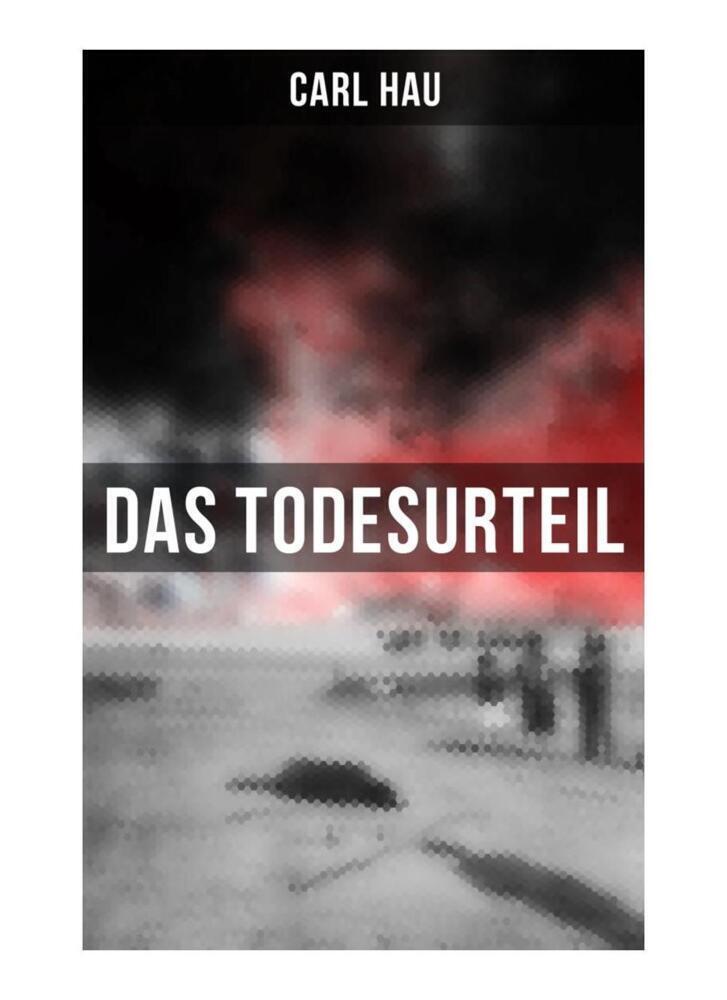 Cover: 9788027249480 | Das Todesurteil | Wahre Verbrechen "Die Geschichte meines Prozesses"