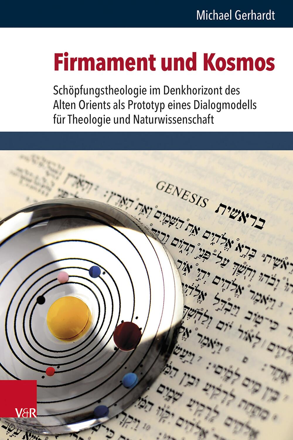 Cover: 9783525568736 | Firmament und Kosmos | Michael Gerhardt | Buch | 323 S. | Deutsch