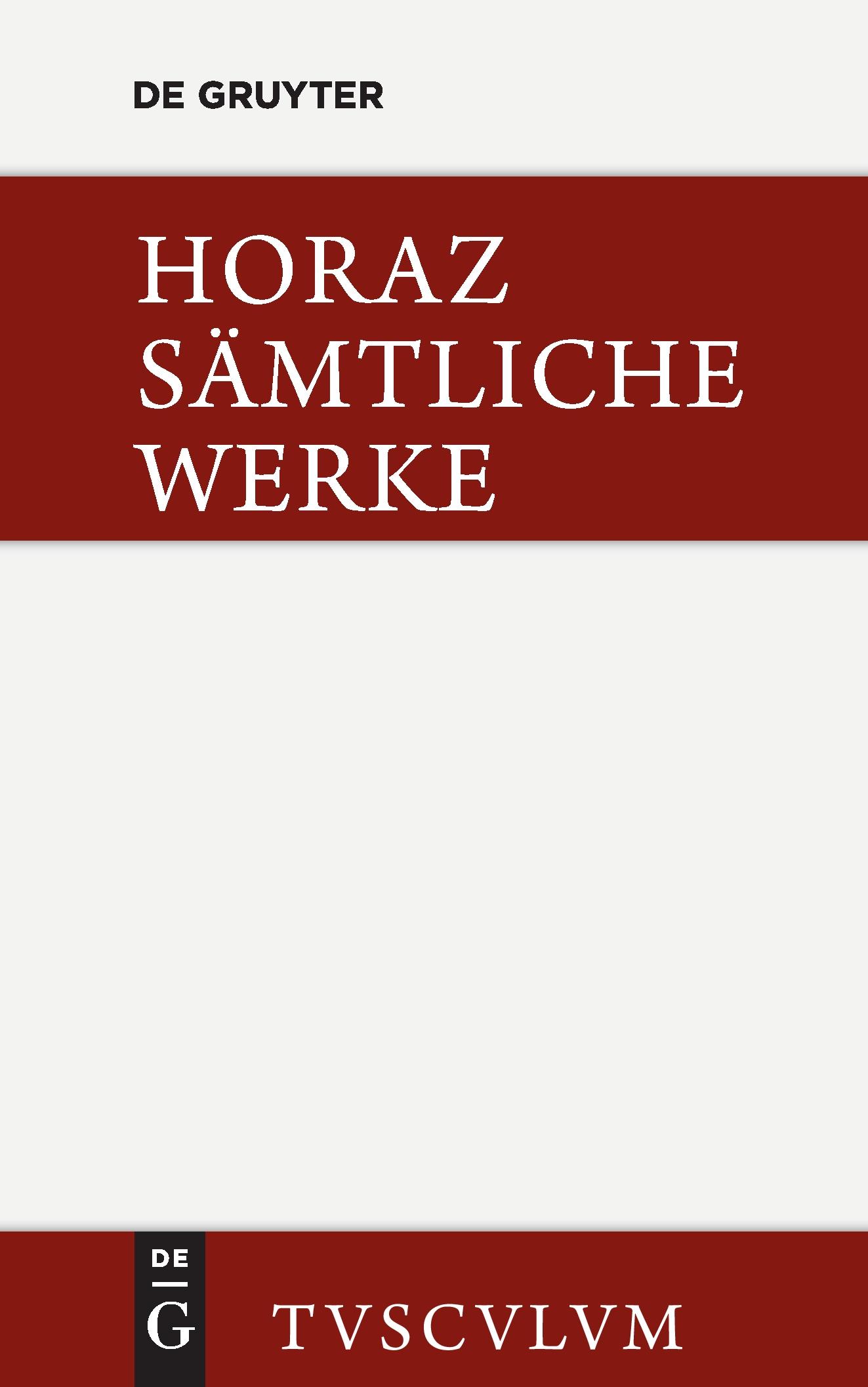 Cover: 9783110360356 | Sämtliche Werke | Lateinisch - deutsch | Horaz | Buch | 656 S. | 2014