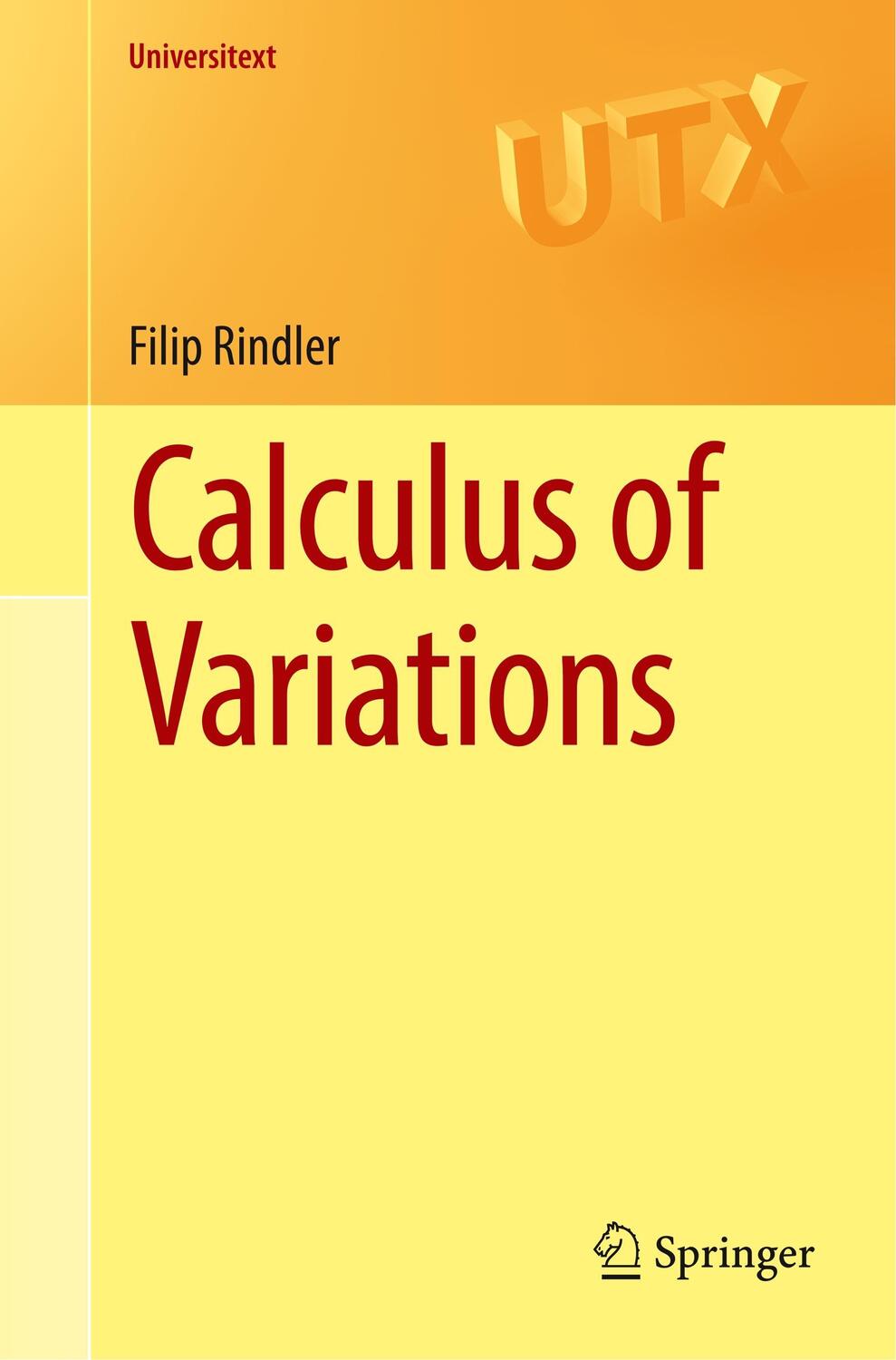 Cover: 9783319776361 | Calculus of Variations | Filip Rindler | Taschenbuch | Universitext