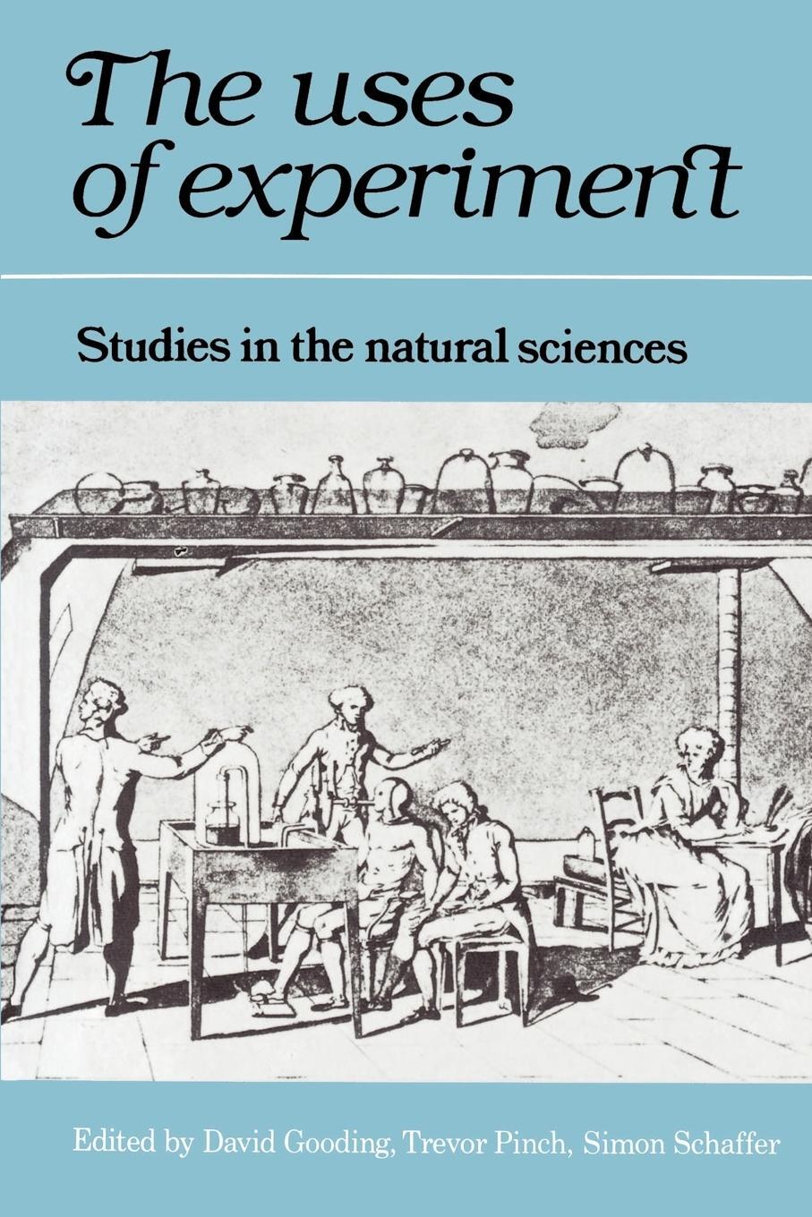 Cover: 9780521337687 | The Uses of Experiment | Studies in the Natural Sciences | Schaffer