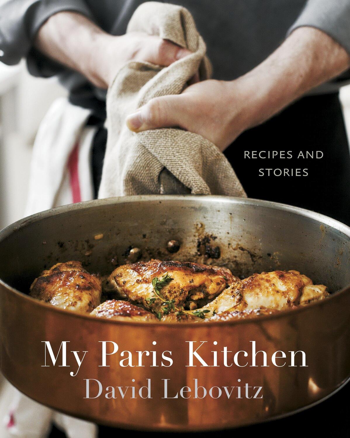 Cover: 9781607742678 | My Paris Kitchen | Recipes and Stories | David Lebovitz | Buch | 2014