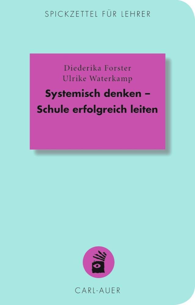 Cover: 9783849700232 | Systemisch denken - Schule erfolgreich leiten | Forster (u. a.) | Buch
