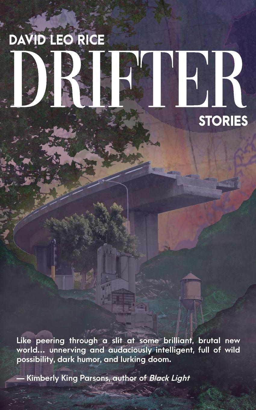 Cover: 9781948687294 | Drifter, Stories (Summer Edition) | David Leo Rice | Taschenbuch