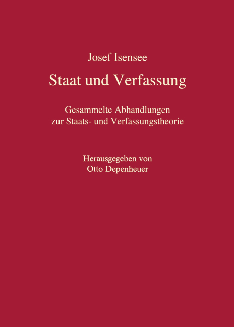 Cover: 9783811439566 | Staat und Verfassung | Josef Isensee | Buch | VIII | Deutsch | 2018