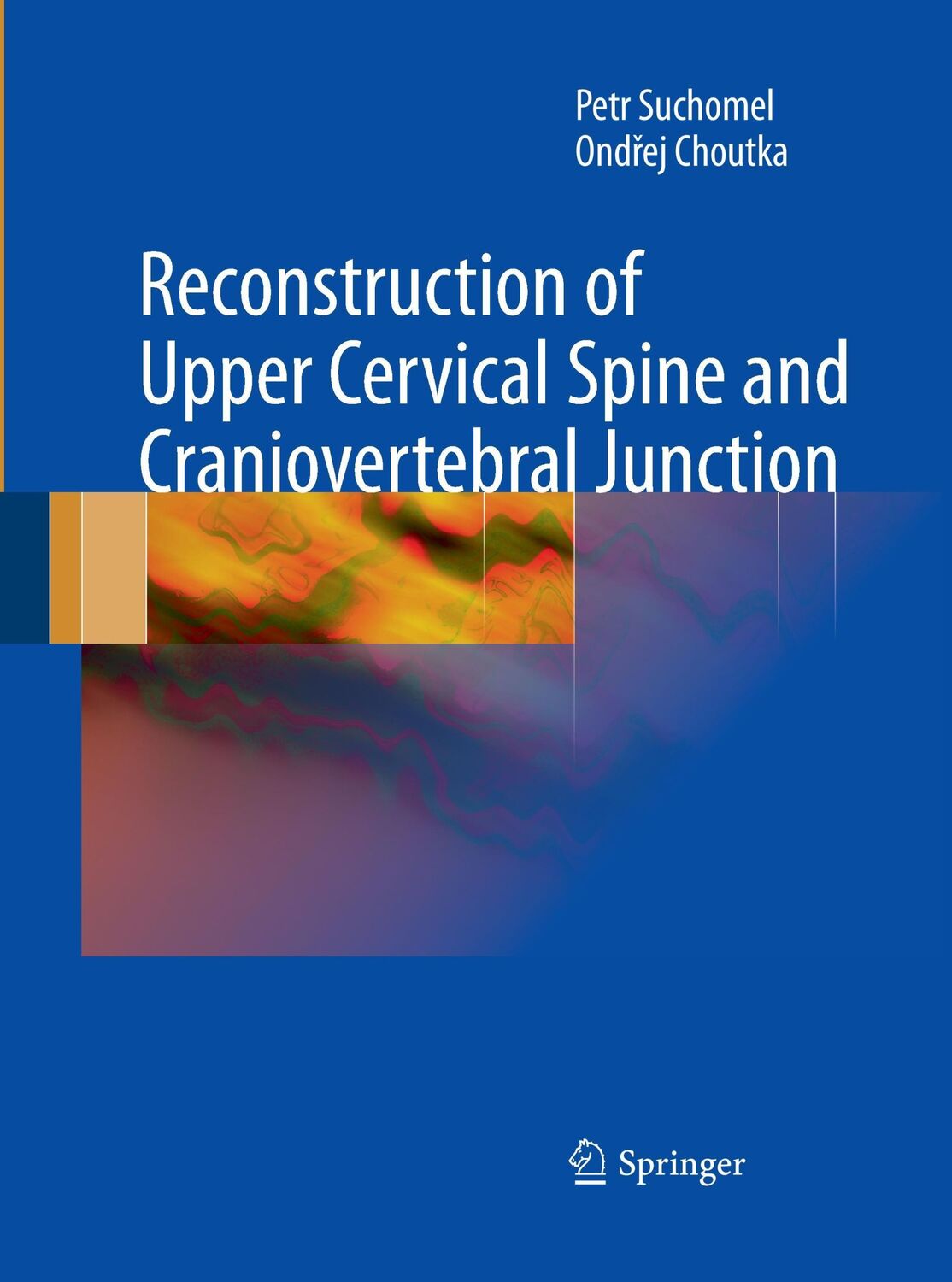 Cover: 9783642422263 | Reconstruction of Upper Cervical Spine and Craniovertebral Junction