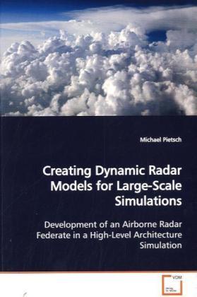 Cover: 9783639170788 | Creating Dynamic Radar Models for Large-Scale Simulations | Pietsch