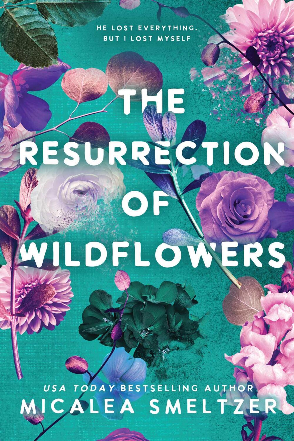 Cover: 9798987190111 | The Resurrection of Wildflowers | Wildflower Duet | Micalea Smeltzer