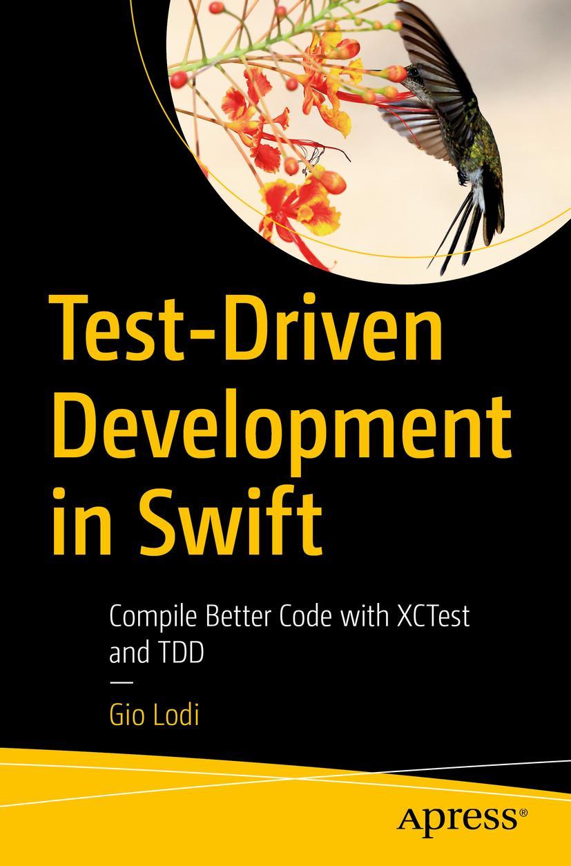 Cover: 9781484270011 | Test-Driven Development in Swift | Gio Lodi | Taschenbuch | xix | 2021