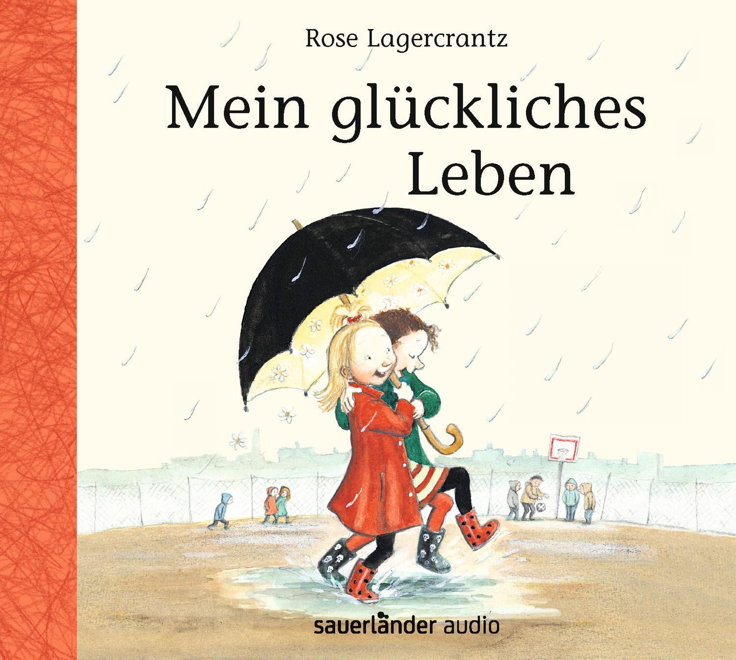 Cover: 9783839849385 | Mein glückliches Leben | Rose Lagercrantz | Audio-CD | Dunne-Reihe