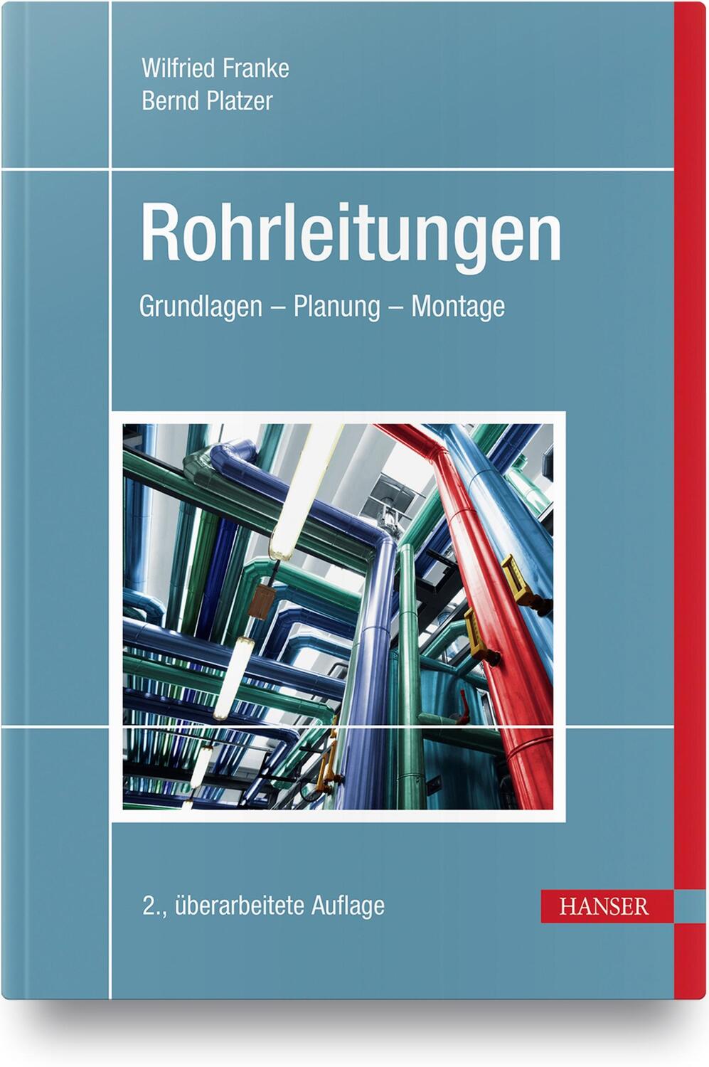 Cover: 9783446464575 | Rohrleitungen | Grundlagen - Planung - Montage | Franke (u. a.) | Buch