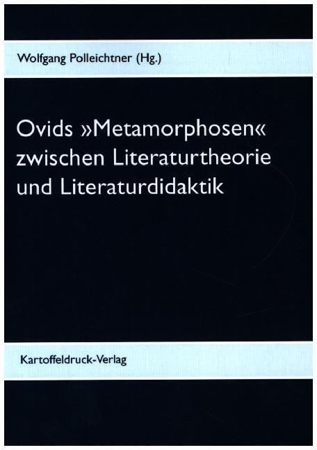 Cover: 9783939526438 | Ovids »Metamorphosen« zwischen Literaturtheorie und Literaturdidaktik
