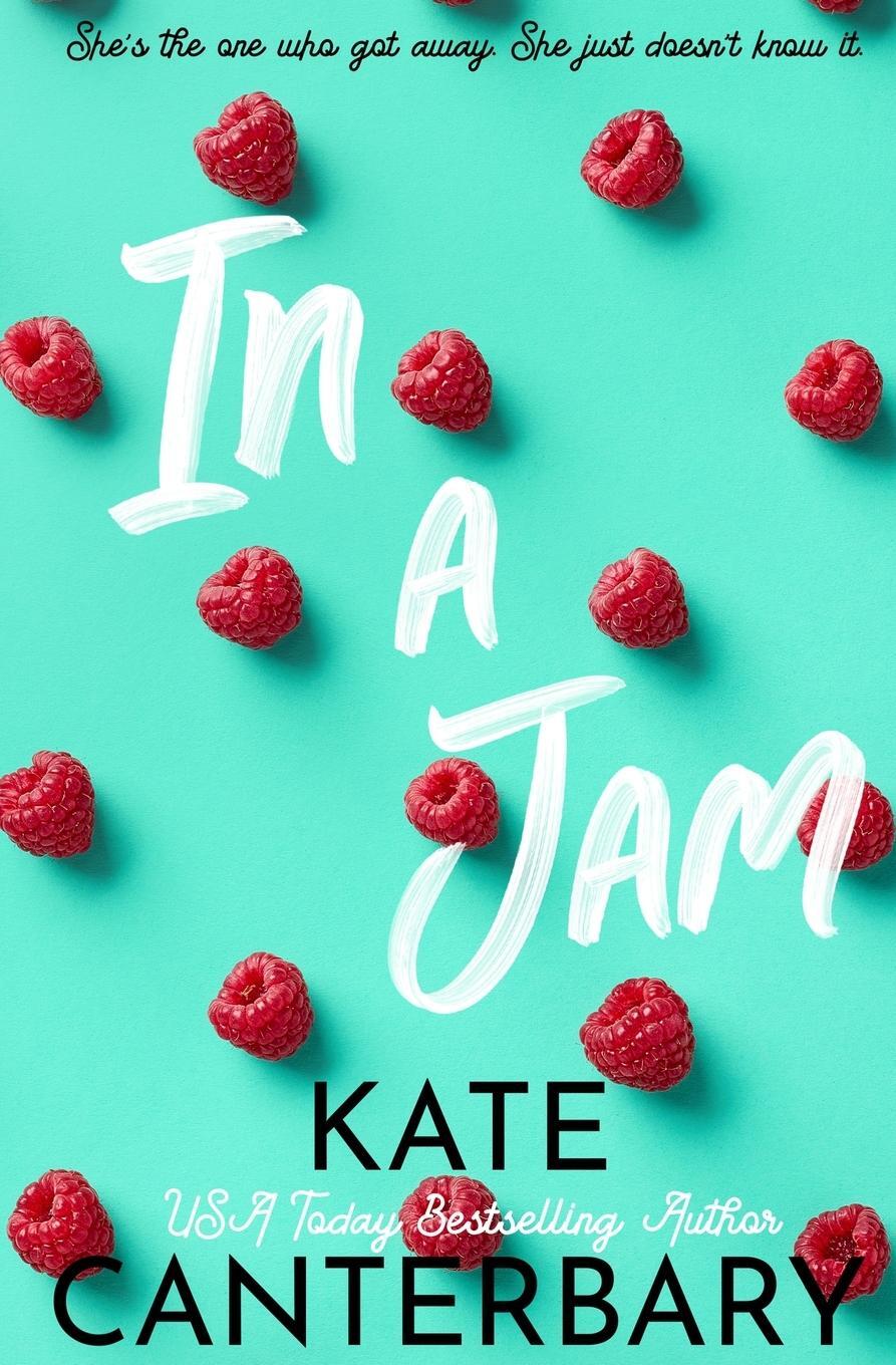 Cover: 9781946352750 | In a Jam | Kate Canterbary | Taschenbuch | Paperback | Englisch | 2022