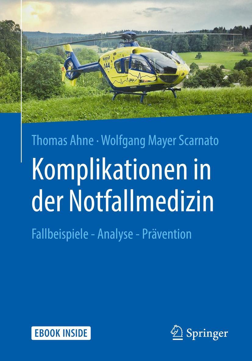 Cover: 9783662564745 | Komplikationen in der Notfallmedizin | Thomas Ahne (u. a.) | Bundle