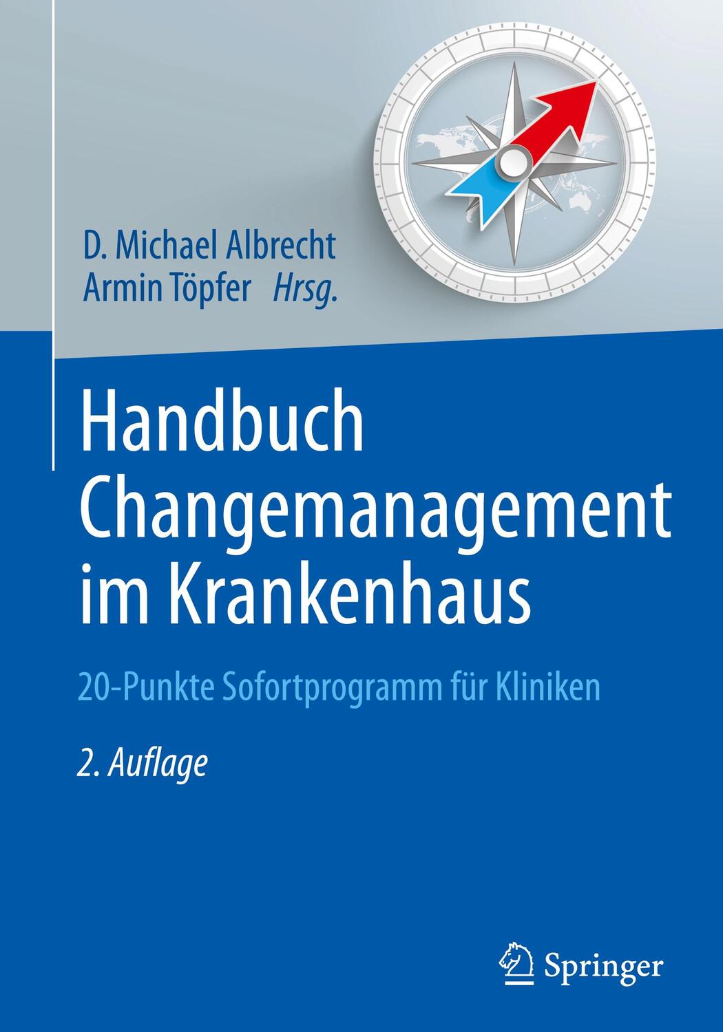 Cover: 9783642203619 | Handbuch Changemanagement im Krankenhaus | Armin Töpfer (u. a.) | Buch
