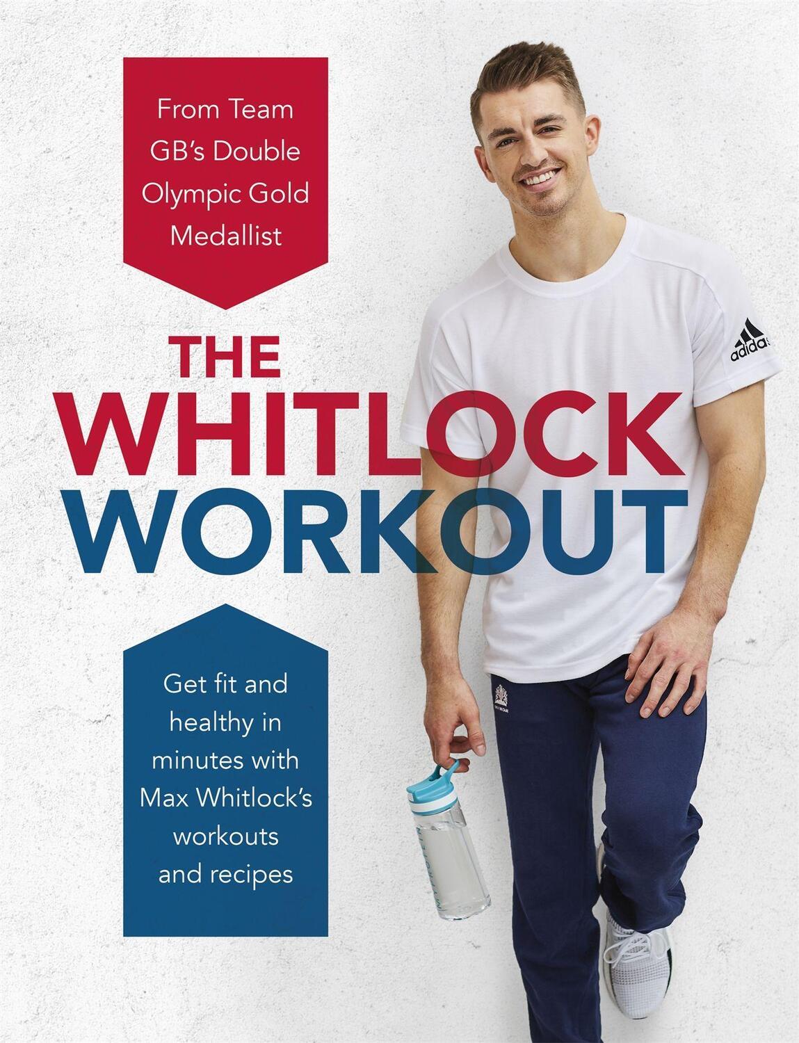 Cover: 9781472268143 | The Whitlock Workout | Get Fit and Healthy in Minutes | Max Whitlock