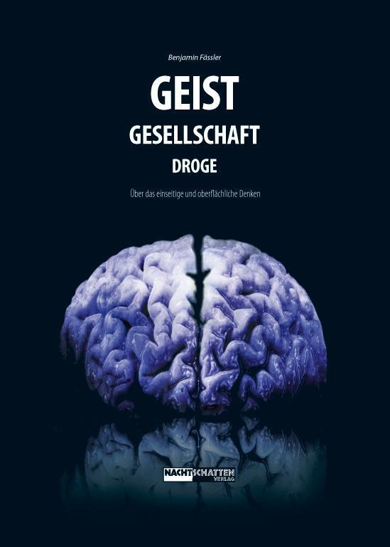 Cover: 9783037881385 | Geist, Gesellschaft, Droge | Benjamin Fässler | Buch | 288 S. | 2008