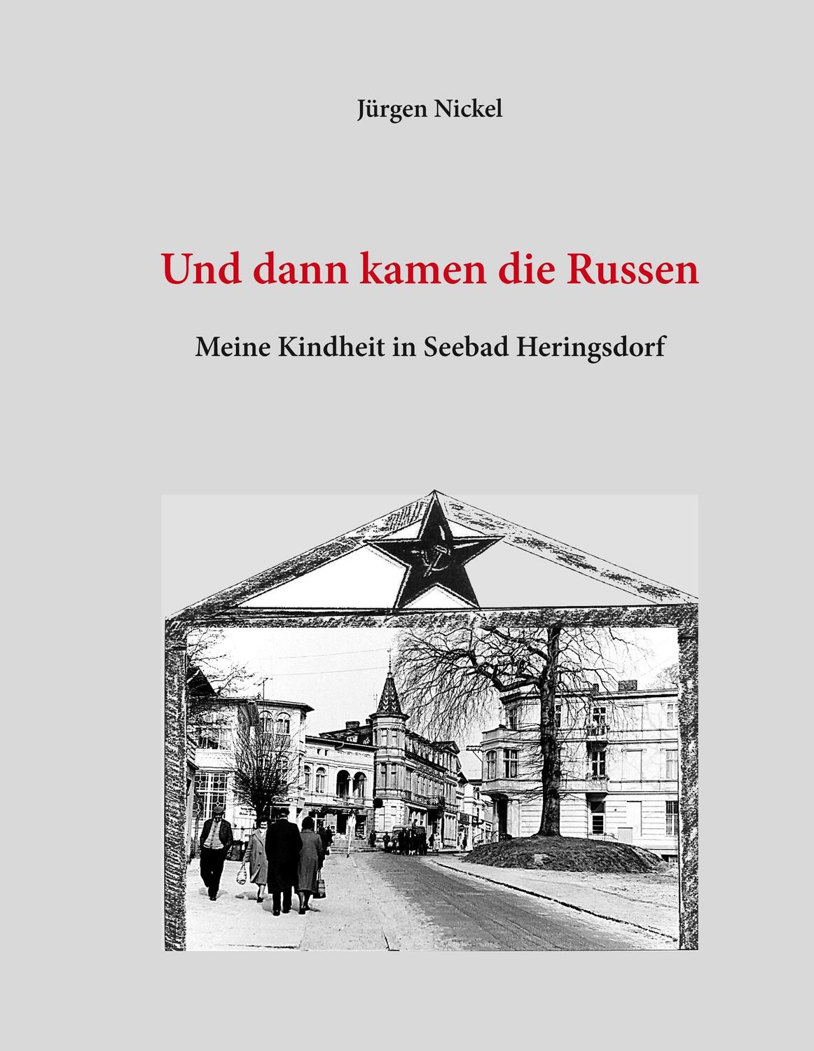 Cover: 9783749481712 | Und dann kamen die Russen | Meine Kindheit in Seebad Heringsdorf
