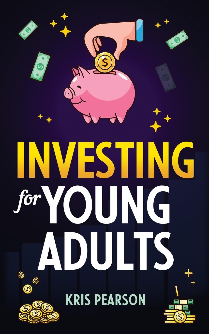 Cover: 9781957590325 | Investing for Young Adults | Kris Pearson | Taschenbuch | Englisch