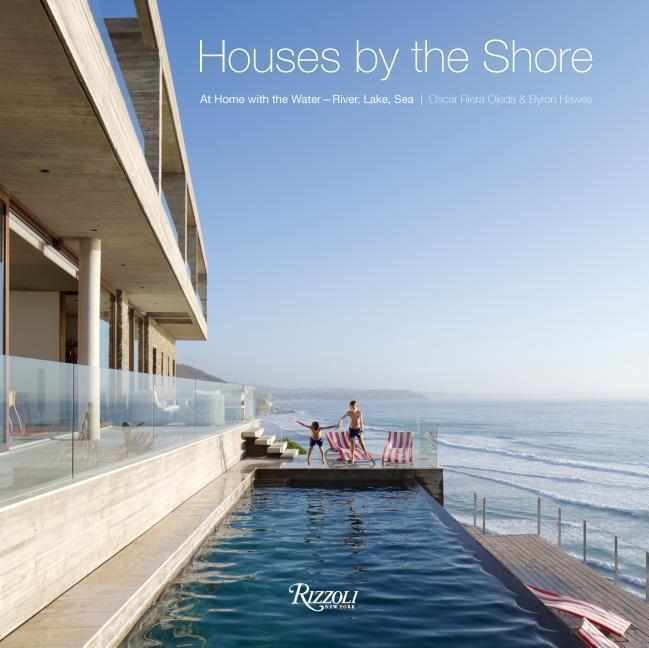 Cover: 9780847862801 | Houses by the Shore: At Home with the Water: River, Lake, Sea | Buch