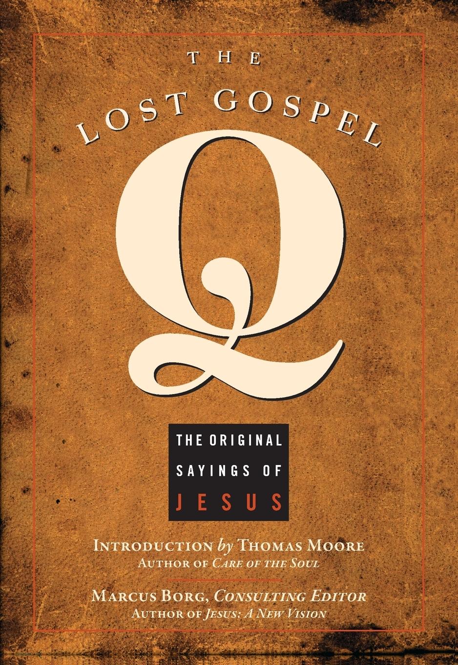 Cover: 9781569751893 | The Lost Gospel Q | The Original Sayings of Jesus | Borg (u. a.)