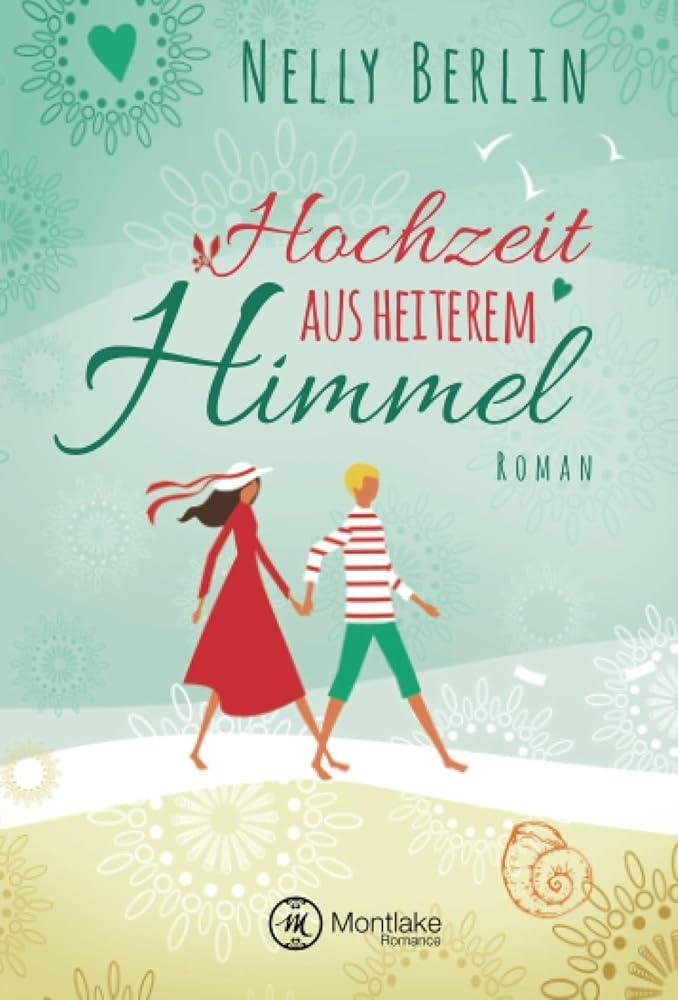 Cover: 9781503933194 | Hochzeit aus heiterem Himmel | Nelly Berlin | Taschenbuch | Paperback