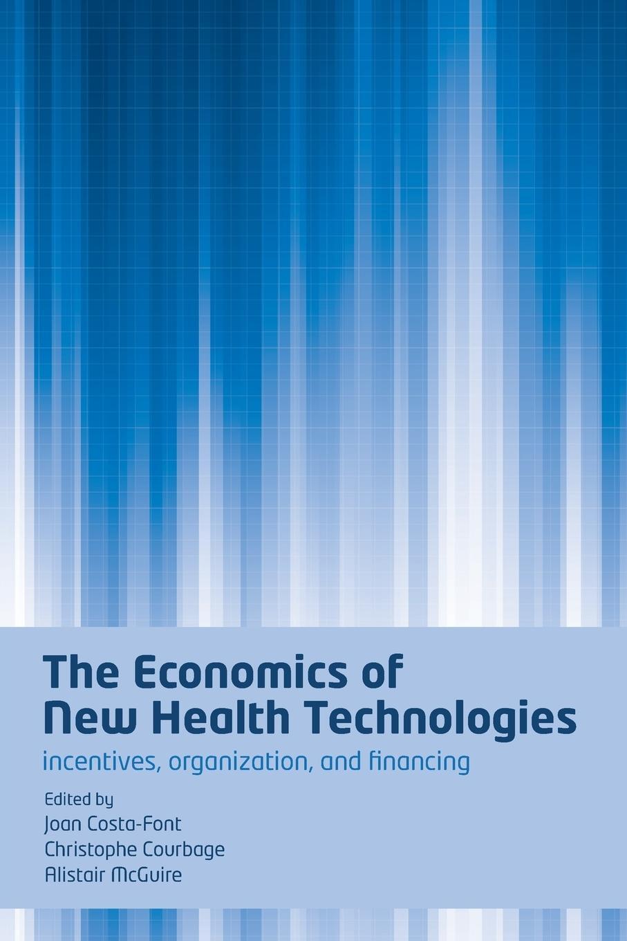 Cover: 9780199550685 | Economics of New Health Technologies | Alistair McGuire | Taschenbuch