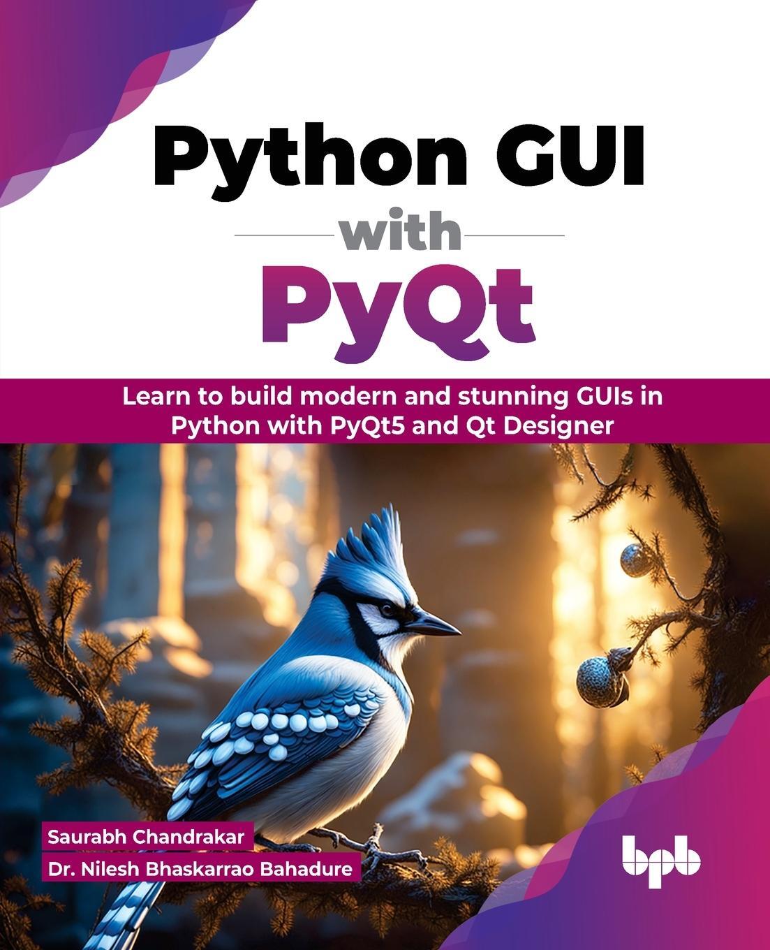 Cover: 9789355515575 | Python GUI with PyQt | Saurabh Chandrakar (u. a.) | Taschenbuch | 2023