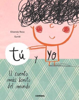 Cover: 9788491010388 | Tú Y Yo | Elisenda Roca | Buch | Spanisch | 2017 | EAN 9788491010388