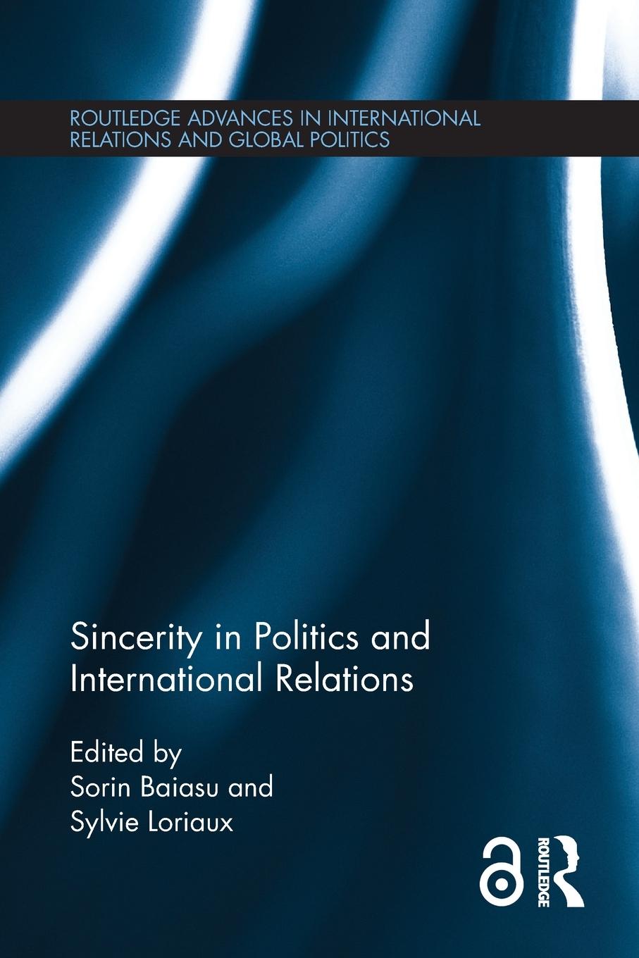 Cover: 9781032096957 | Sincerity in Politics and International Relations | Sylvie Loriaux