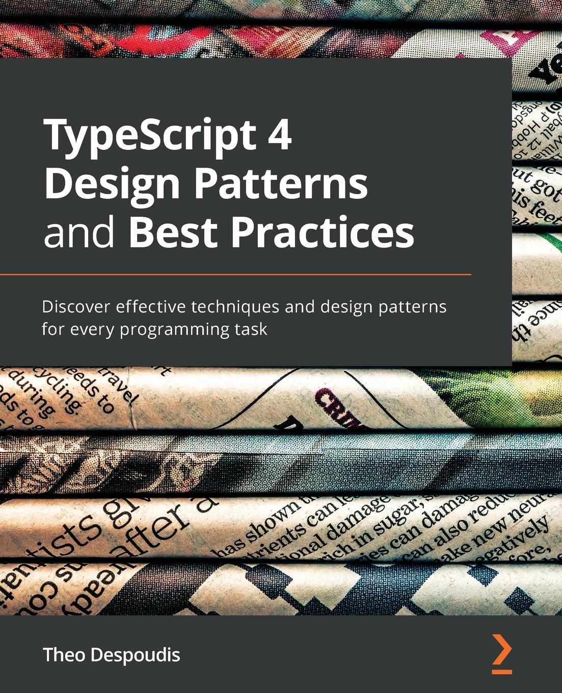 Cover: 9781800563421 | TypeScript 4 Design Patterns and Best Practices | Theo Despoudis