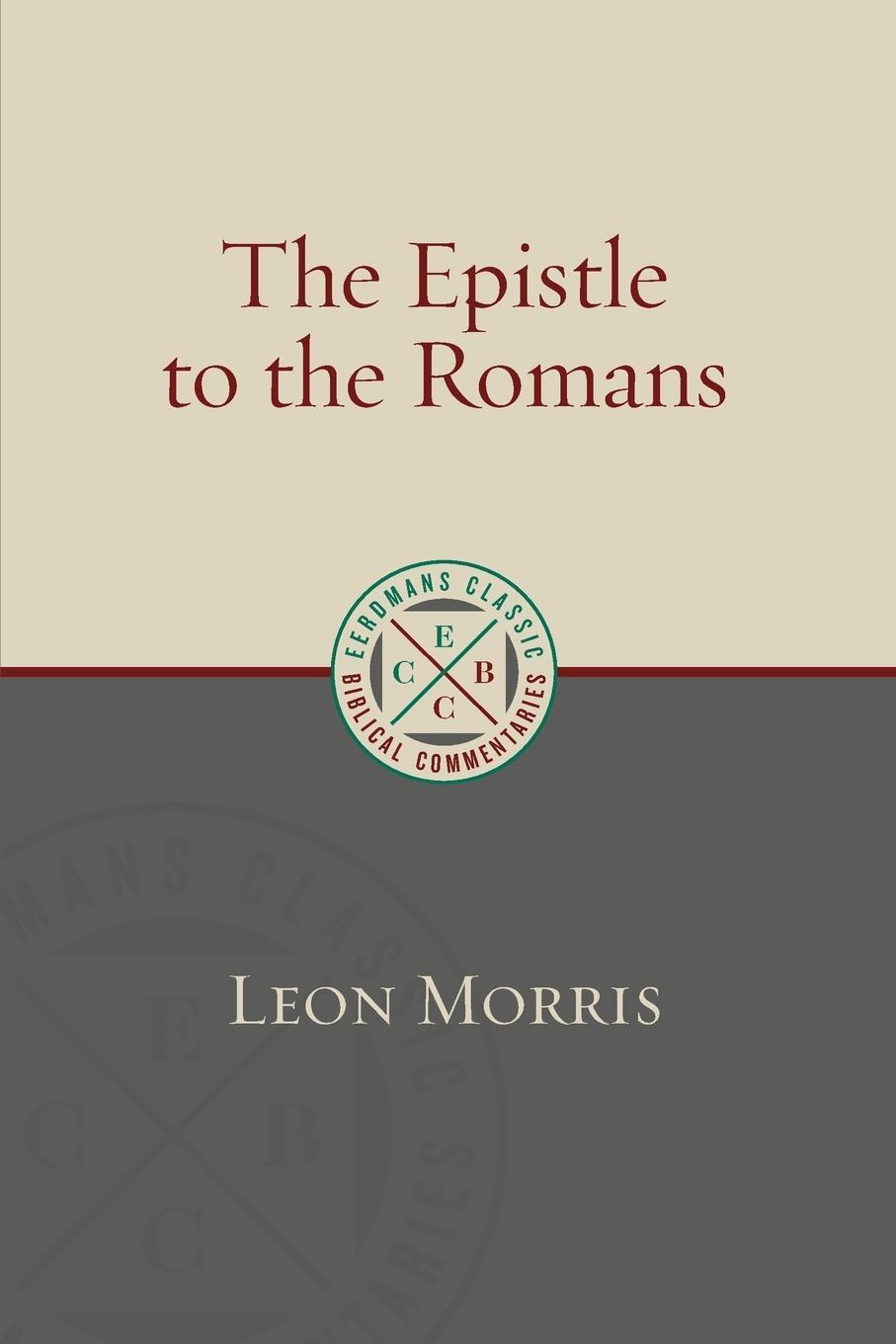 Cover: 9780802875945 | Epistle to the Romans | Leon Morris | Taschenbuch | Paperback | 2018