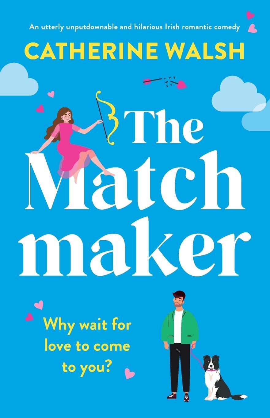 Cover: 9781803149165 | The Matchmaker | Catherine Walsh | Taschenbuch | Paperback | Englisch