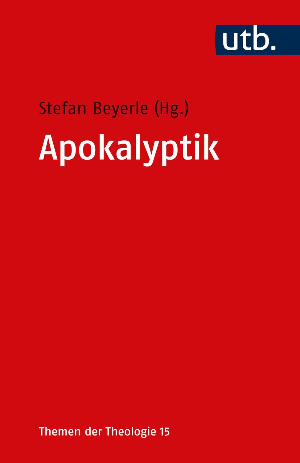 Cover: 9783825262587 | Apokalyptik | Stefan Beyerle | Taschenbuch | Themen der Theologie