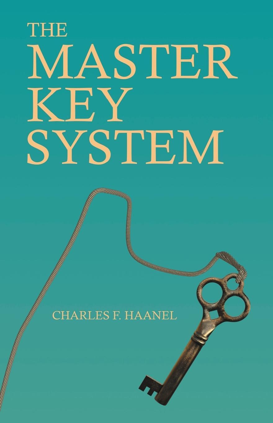 Cover: 9781528713450 | The Master Key System | Charles F. Haanel (u. a.) | Taschenbuch | 2019