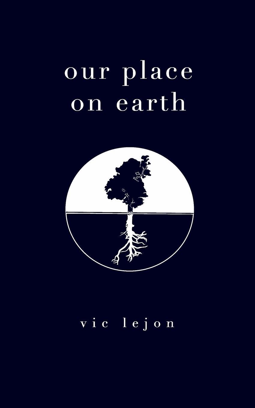 Cover: 9781714623143 | our place on earth | Vic Lejon | Taschenbuch | Paperback | Englisch