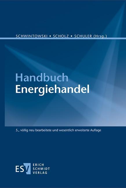 Cover: 9783503200207 | Handbuch Energiehandel | Hans-Peter Schwintowski (u. a.) | Buch | XIII