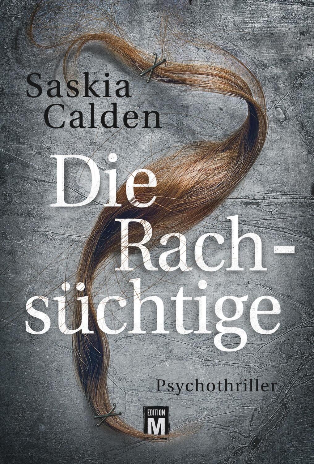 Cover: 9782496703962 | Die Rachsüchtige | Saskia Calden | Taschenbuch | Paperback | Deutsch