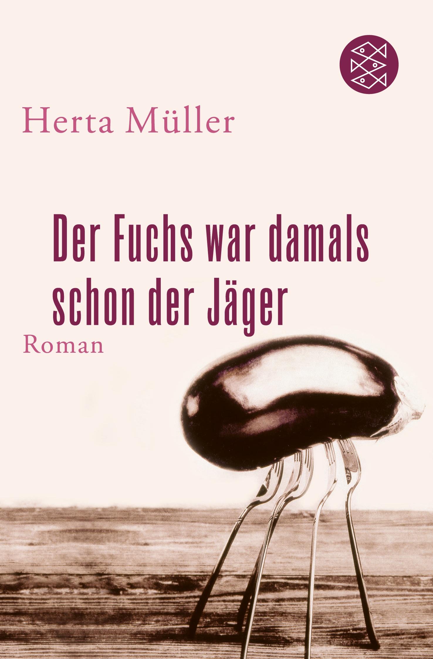 Cover: 9783596181629 | Der Fuchs war damals schon der Jäger | Roman | Herta Müller | Buch