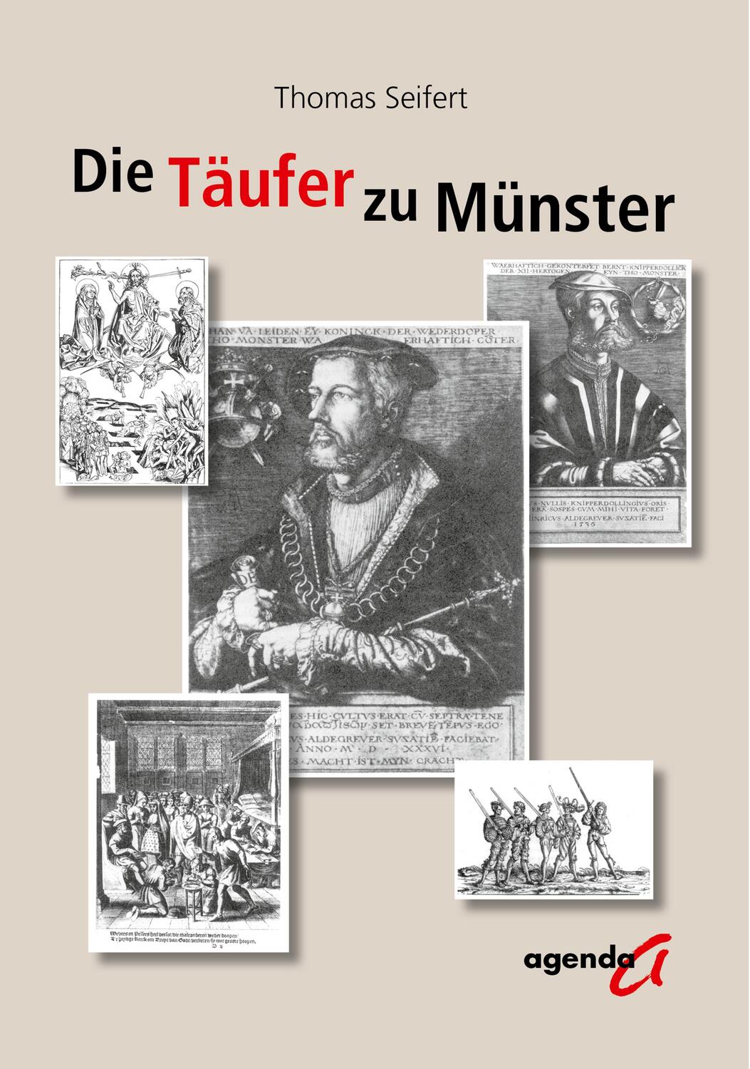 Cover: 9783896887924 | Der Täufer zu Münster | Thomas Seifert | Taschenbuch | 182 S. | 2023