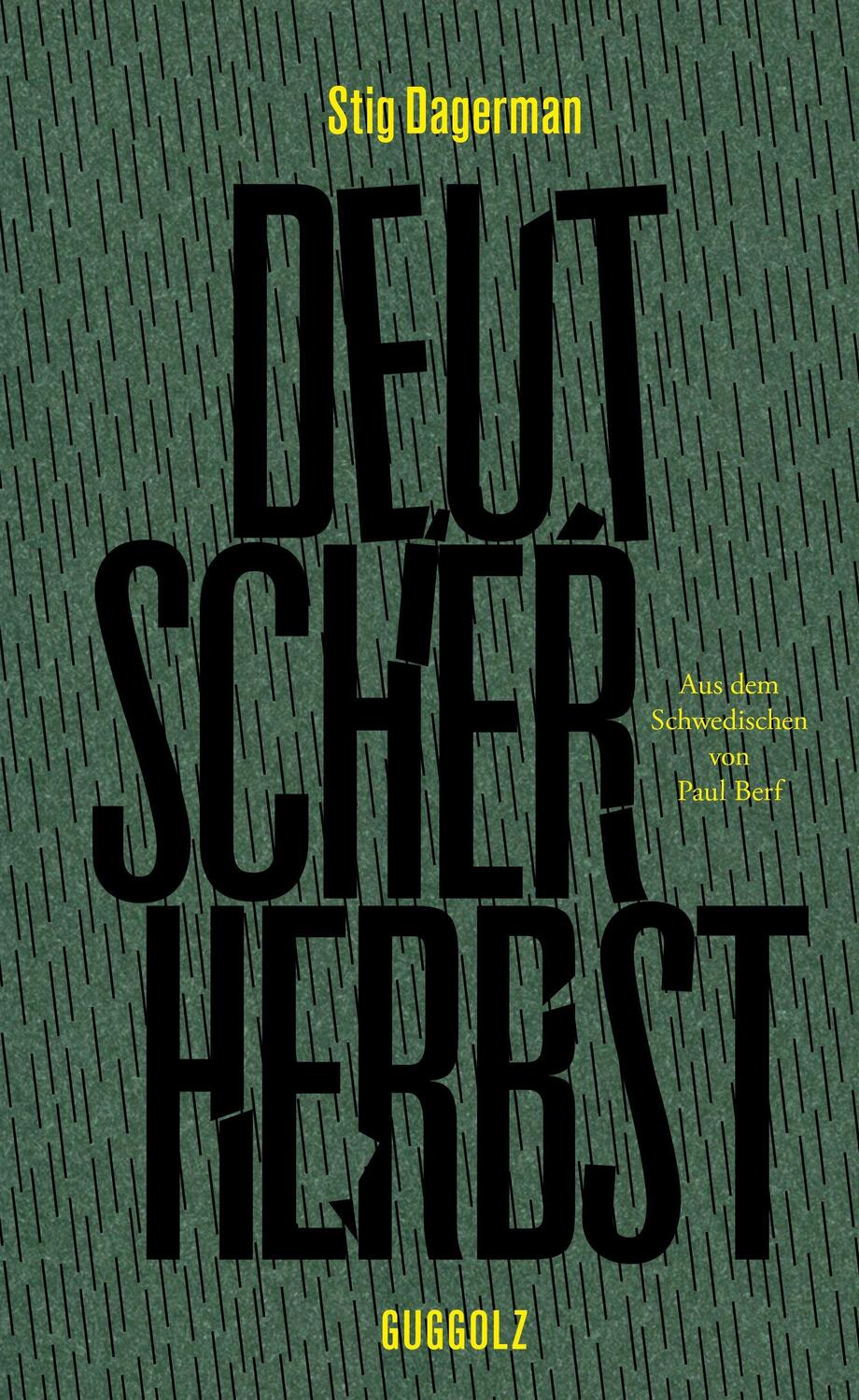 Cover: 9783945370315 | Deutscher Herbst | Stig Dagerman | Buch | Deutsch | 2021