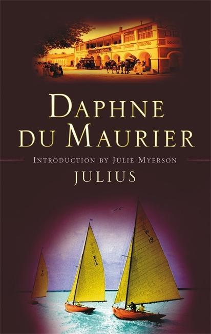 Cover: 9781844080687 | Julius | Daphne Du Maurier | Taschenbuch | Virago Modern Classics