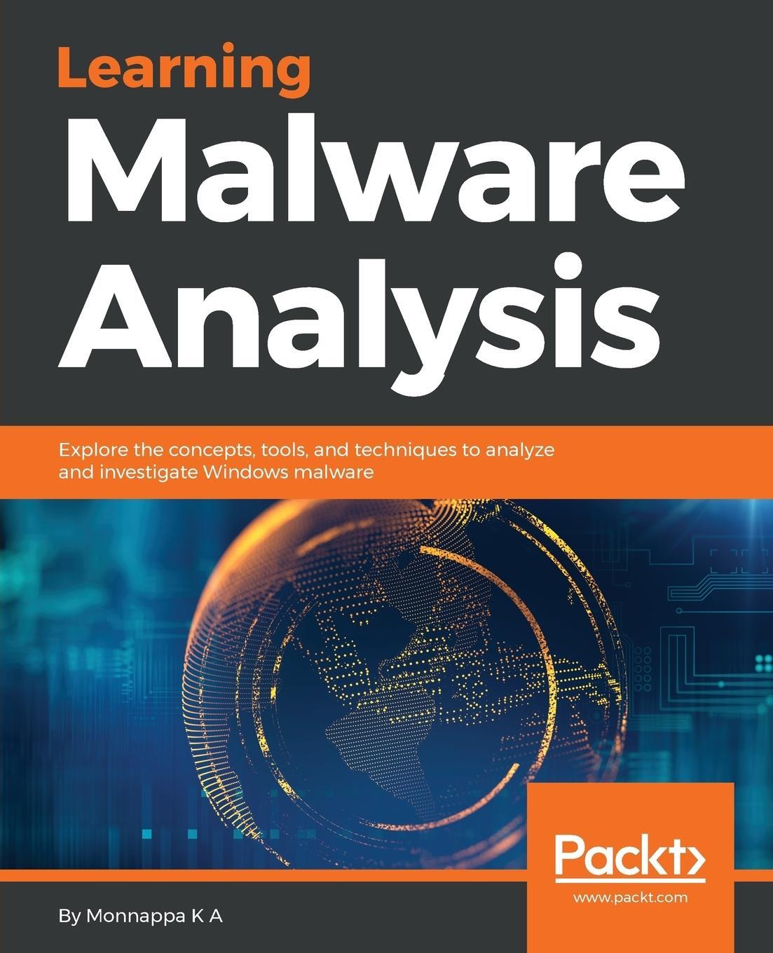 Cover: 9781788392501 | Learning Malware Analysis | Monnappa K A | Taschenbuch | Paperback