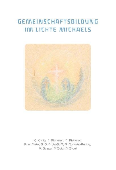 Cover: 9783723513965 | Gemeinschaftsbildung im Lichte Michaels | Richard Steel | Taschenbuch